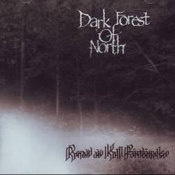 Dark Forest Of North : Renad av Kall Fördömelse